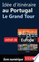 Télécharger le livre libro Idée D'itinéraire Au Portugal - Le Grand Tour